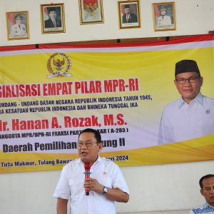 Sosialisasi Empat Pilar MPR RI Hanan Rozak Ajak Semua Elemen Jaga NKRI